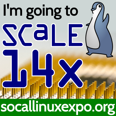 I'm going to SCALE 14x!